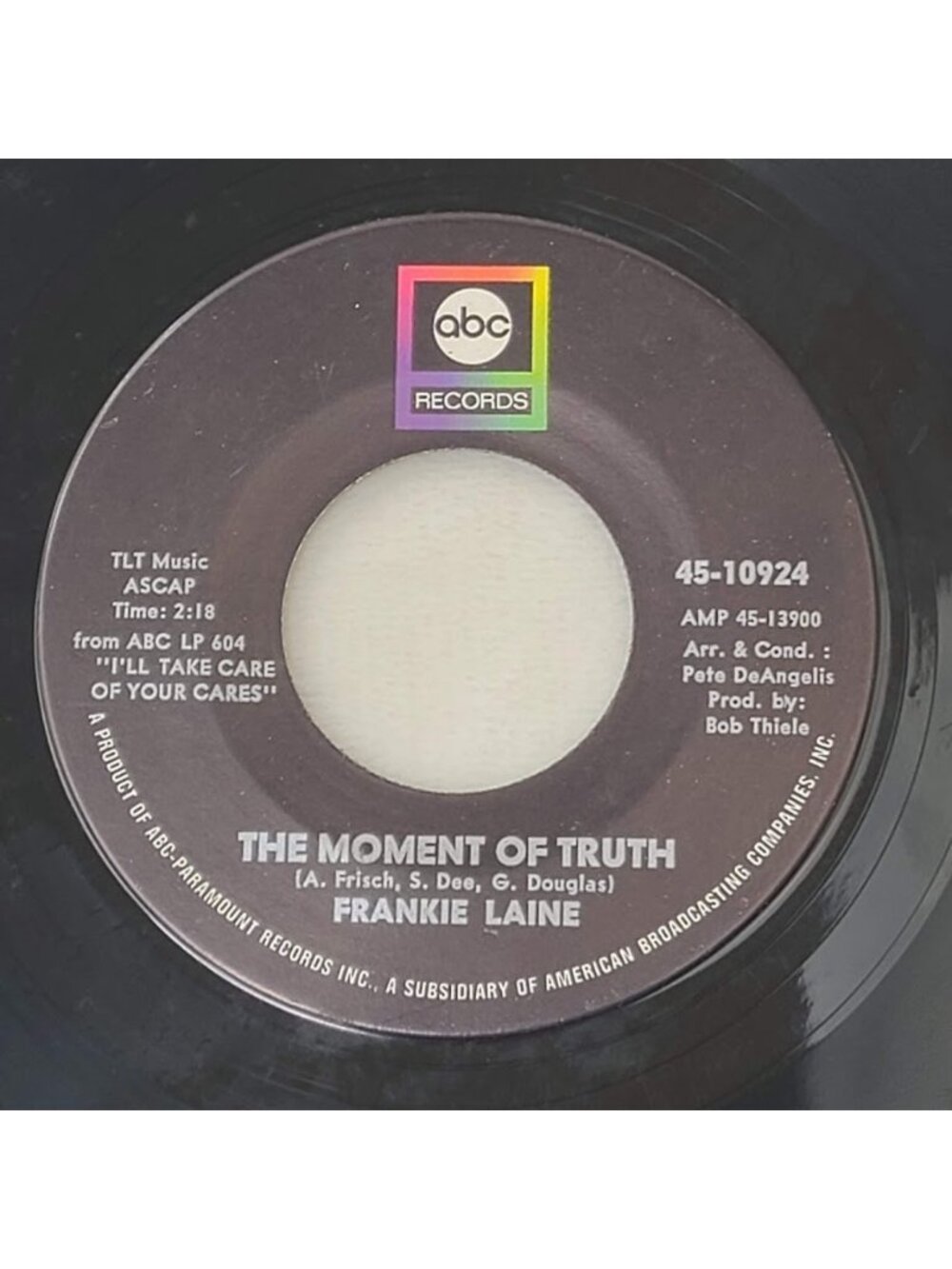 Frankie Laine - The Moment of Truth / Making Memories ABC 45 RPM Record 10924